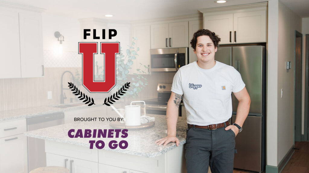 Flip U Brought to you by: Cabinets To Go
